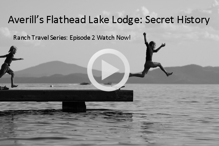 Averill's Flathead Lake Lodge on Discover Ranches